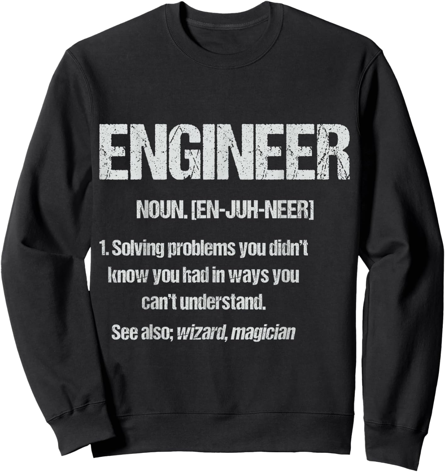 Funny Engineering Student Engineer Noun Definition Nerds Sweatshirt - Sweatshirt | Black