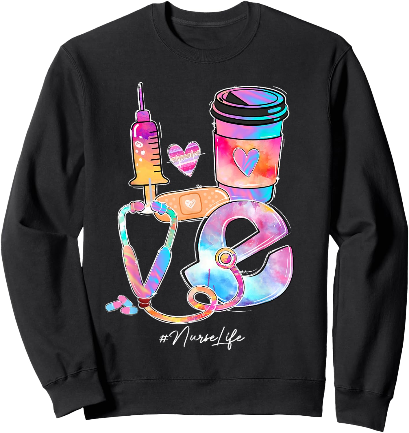 Tie Dye Love Nurse Life Stethoscope Nursing Nurses Day Sweatshirt - Sweatshirt | Black