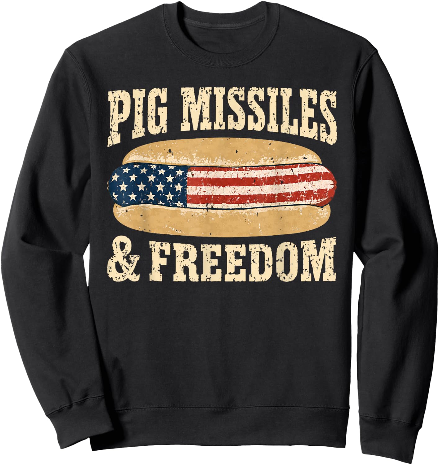 Pig Missiles and Freedom Patriotic Hot Dog Food 4th of July Sweatshirt - Sweatshirt | Black