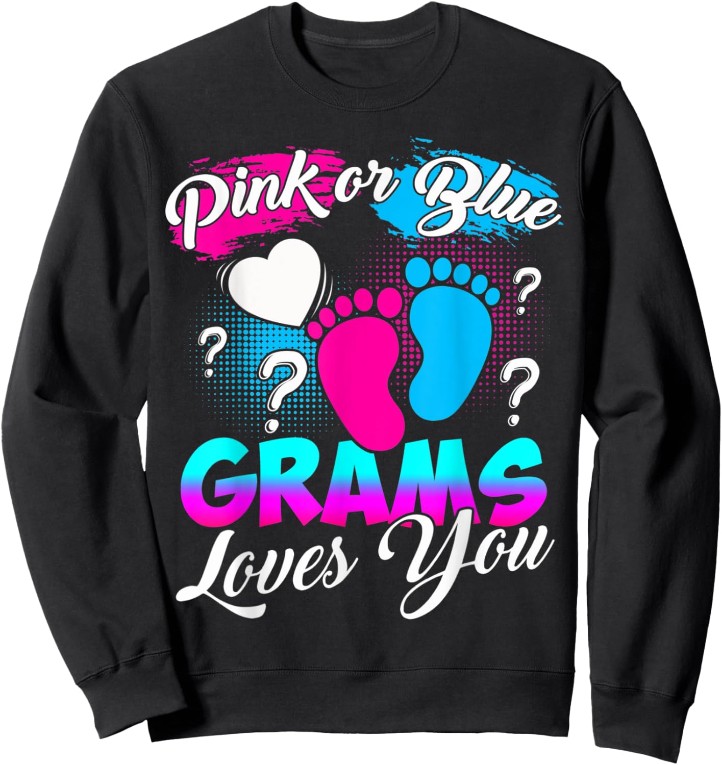 Women Gender Reveal Pink Or Blue Grams Loves You Sweatshirt - Sweatshirt | Black