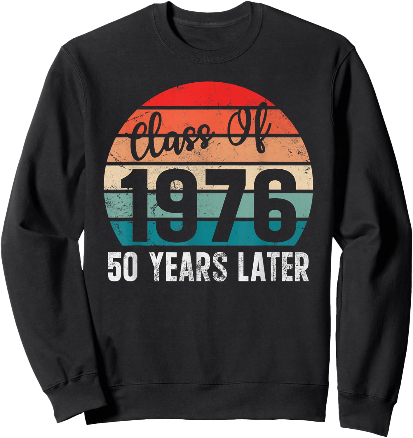 Vintage Class of 1976 76 Reunion High School Alumni Matching Sweatshirt - Sweatshirt | Black