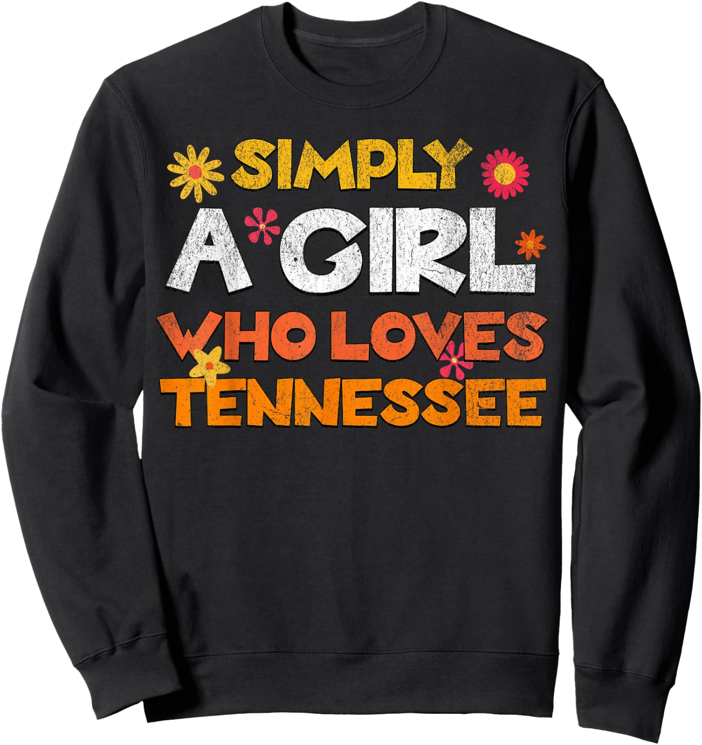Simply a Girl who Loves Tennessee Retro Floral Cute Sweatshirt - Sweatshirt | Black
