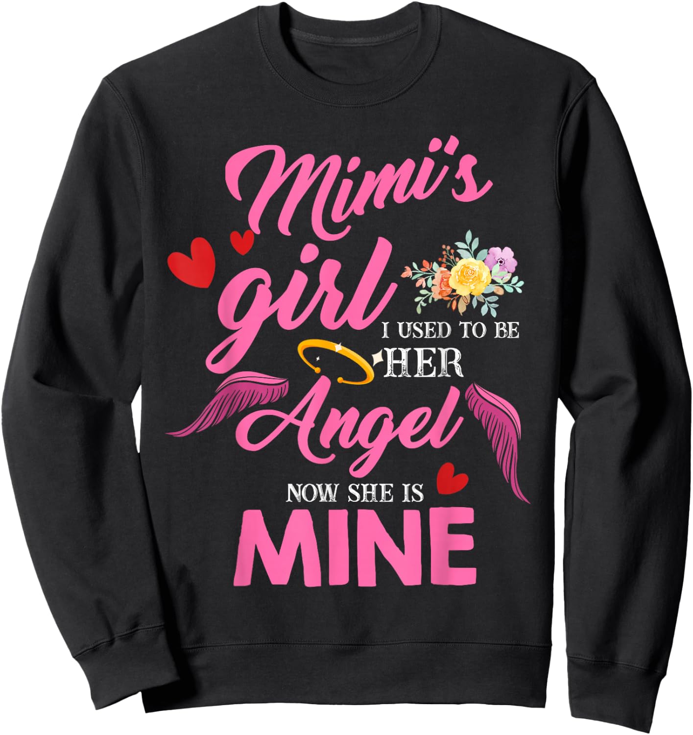 Cute Mimi Girl My Angel in Heaven Mother Miss Love you Sweatshirt - Sweatshirt | Black