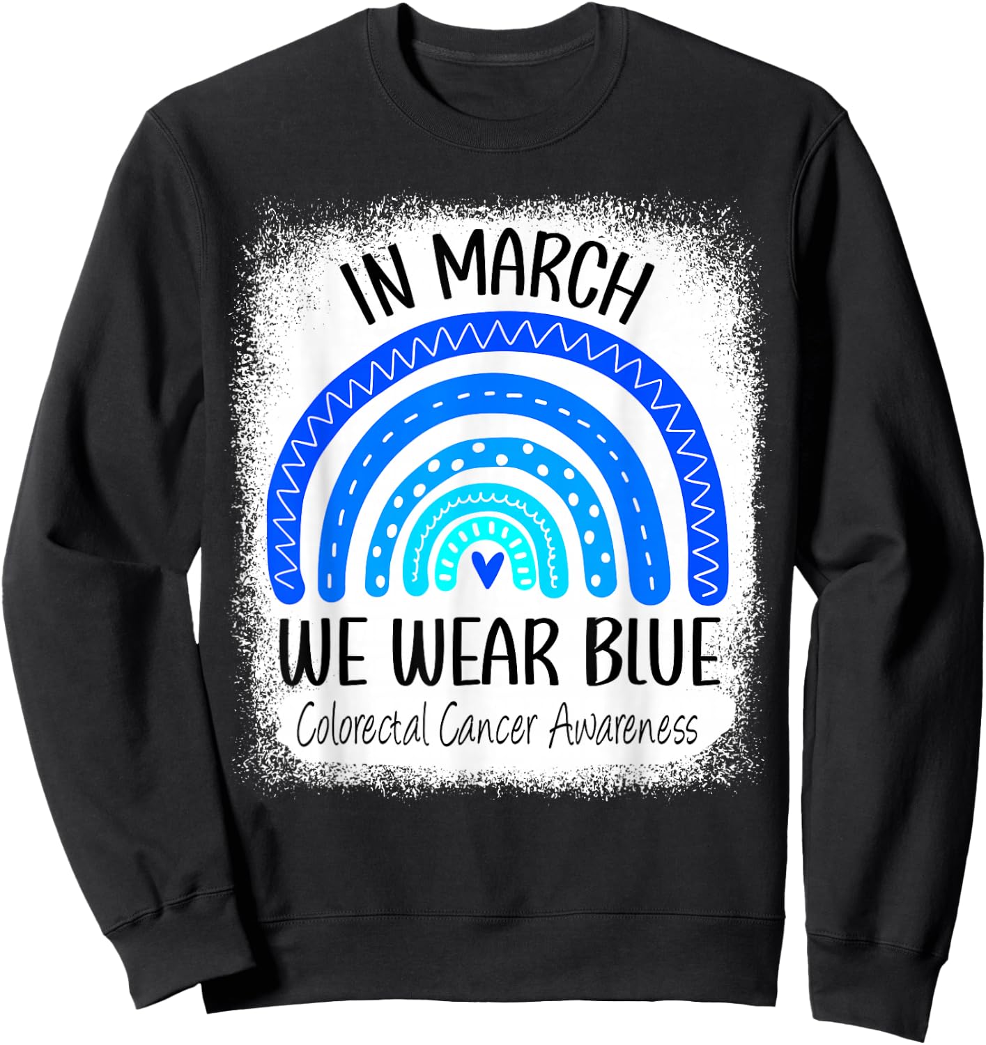 Rainbow March We Wear Blue Colorectal Cancer Awareness Colon Sweatshirt - Sweatshirt | Black