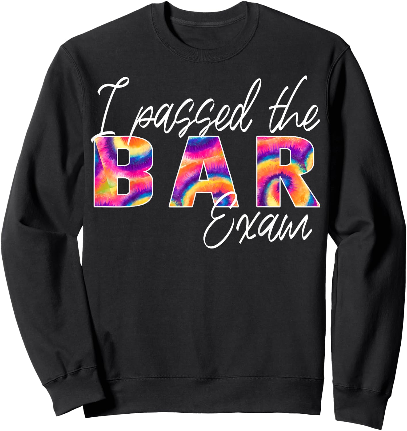 Passing Bar Exam Passed Lawyer New Law School Graduation Sweatshirt - Sweatshirt | Black
