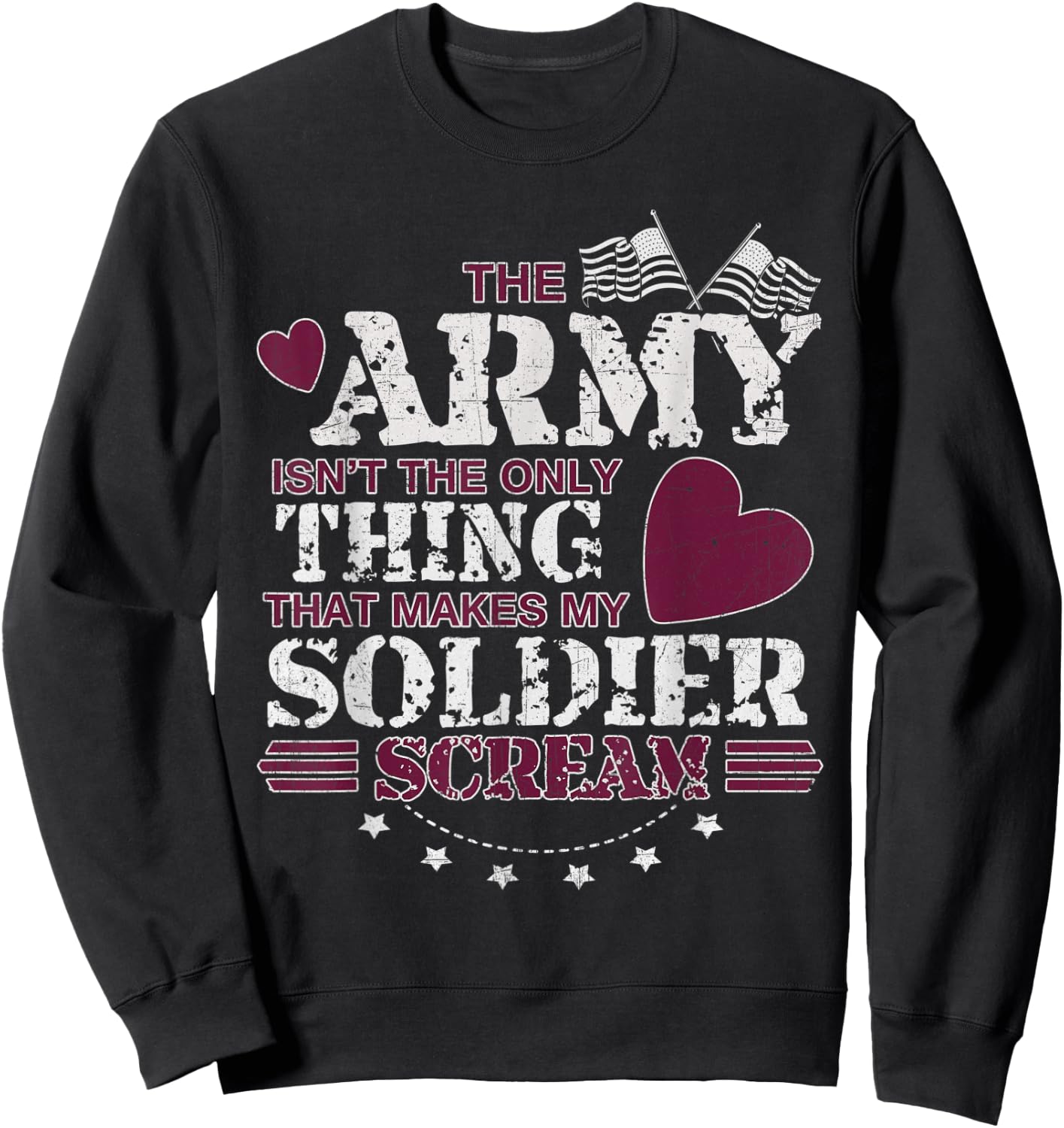 Funny Army Wife/Girlfriend - Make My Soldier Scream Sweatshirt - Sweatshirt | Black