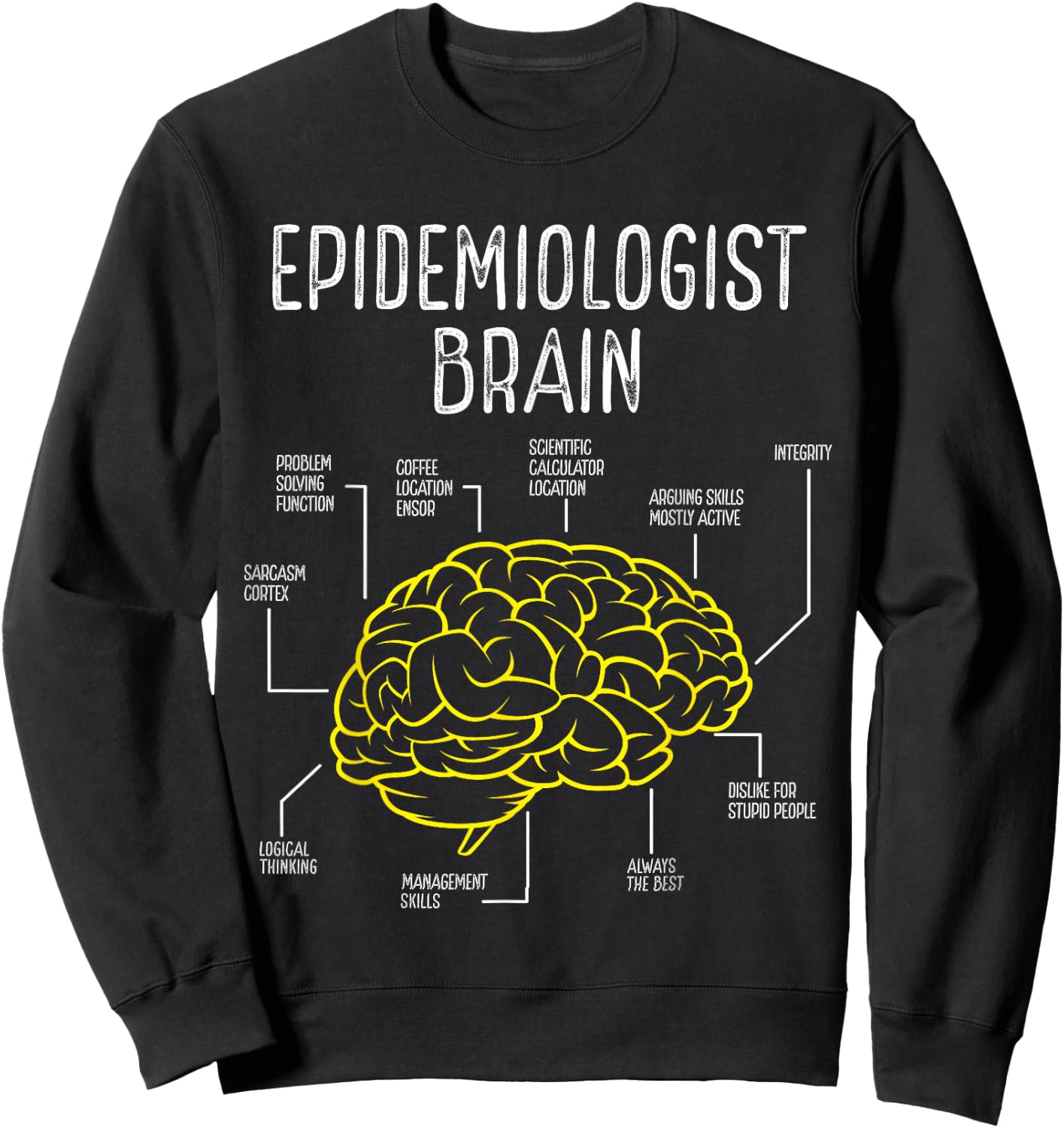Epidemiologist Brain Public Health Doctor Epidemiology Sweatshirt - Sweatshirt | Black