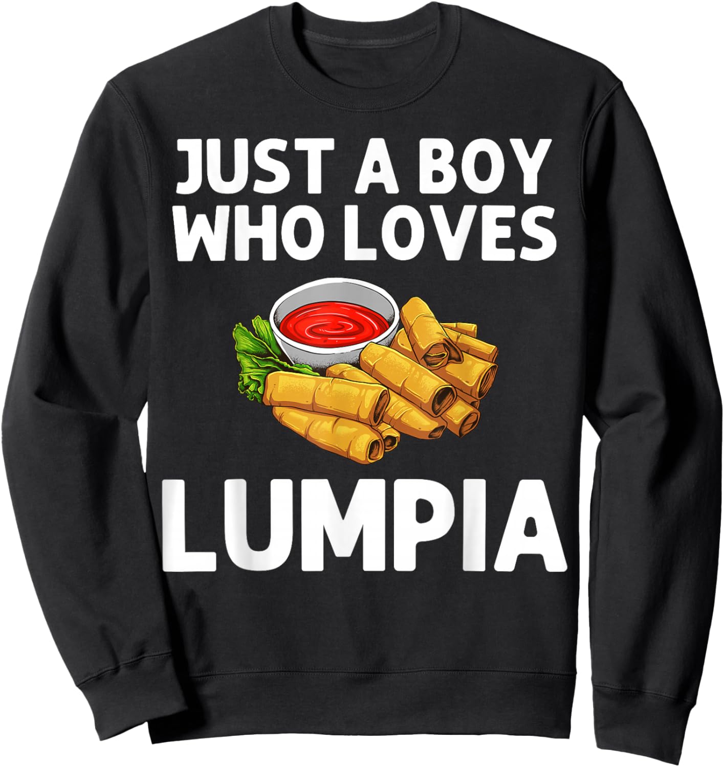 Funny Lumpia Gift Boys Kids Pinoy Filipino Food Lovers Sweatshirt - Sweatshirt | Black