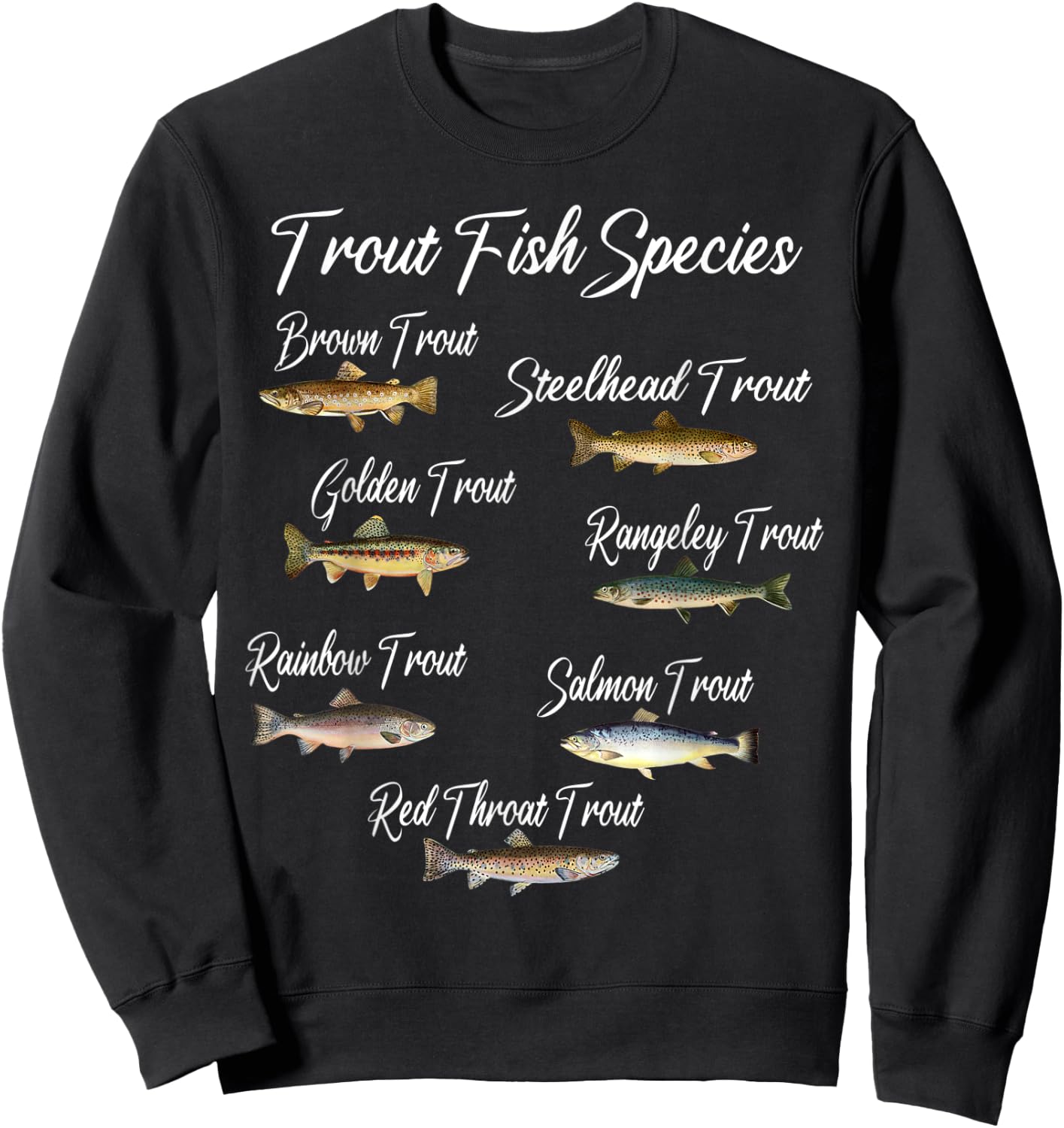 Types of Trout Fish Species Fishing Angling Outfit Sweatshirt - Sweatshirt | Black