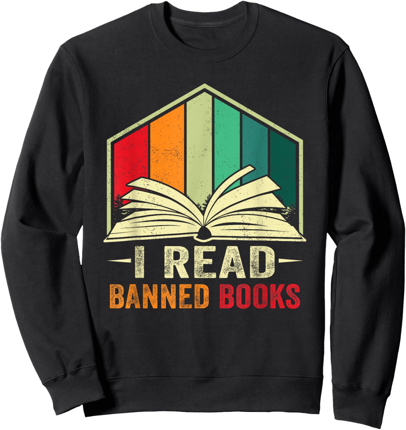 I Read Banned Books Week Librarian Freedom Reader Nerd Men Sweatshirt - Sweatshirt | Black
