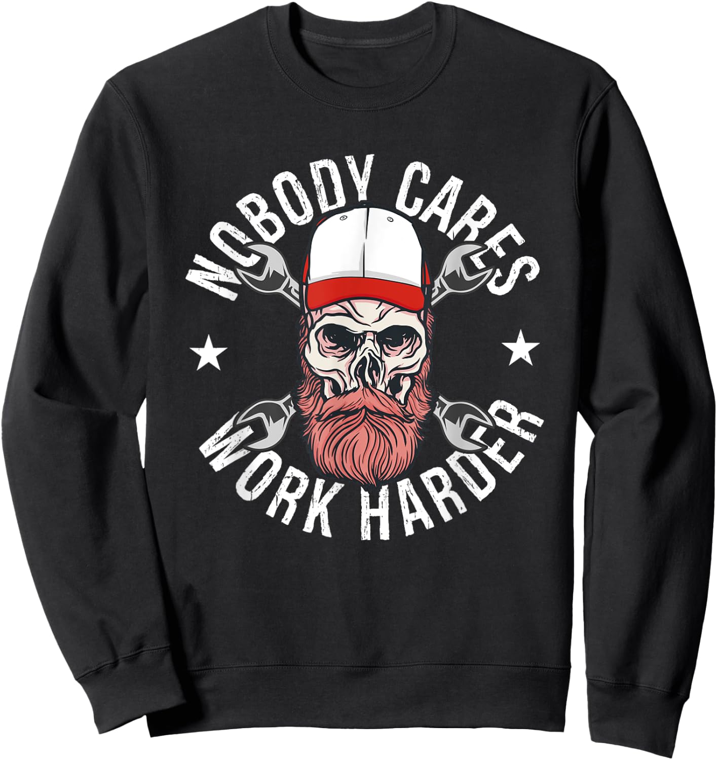 Nobody Cares Work Harder Skull Mechanic Engineer - -Adults - Black - Short Sleeve - - Size: Small Sweatshirt - Sweatshirt | Black