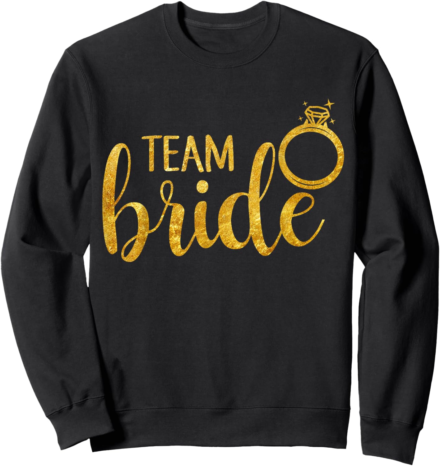 Bachelorette Party , Team Bride Matching Shirt, Black, Small Sweatshirt - Sweatshirt | Black