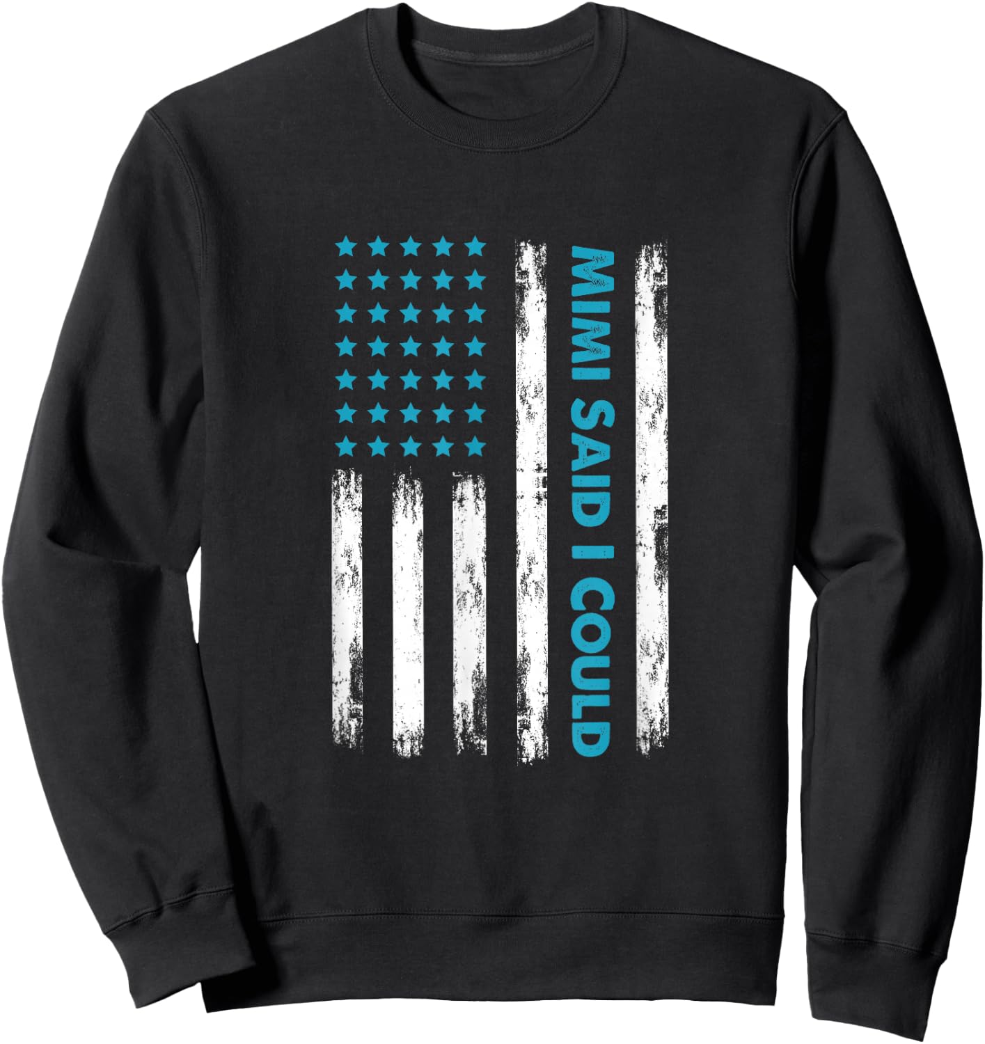 Mimi Said I Could Grandparent USA Flag Funny Kids toddler Sweatshirt - Sweatshirt | Black