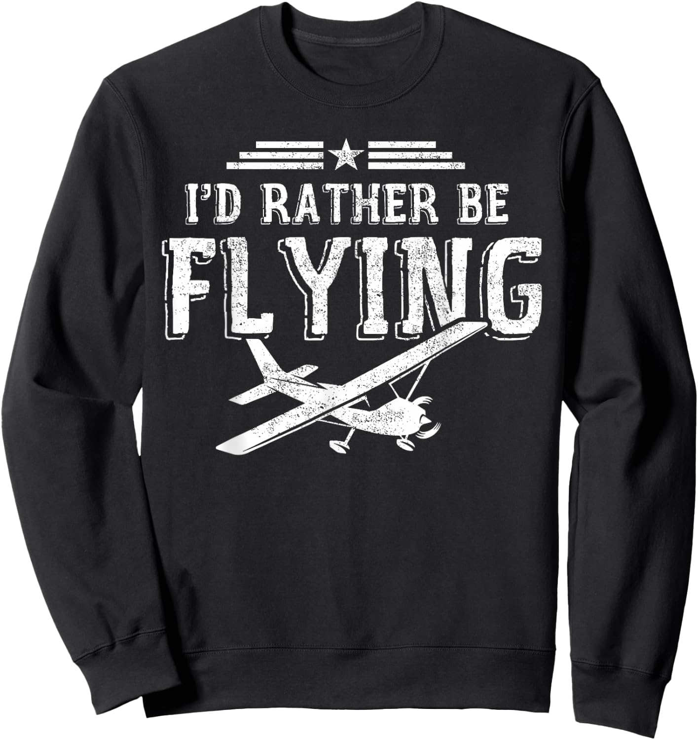 I'D Rather Be Flying Pilots Aeroplane Pilot Gift Sweatshirt - Sweatshirt | Black