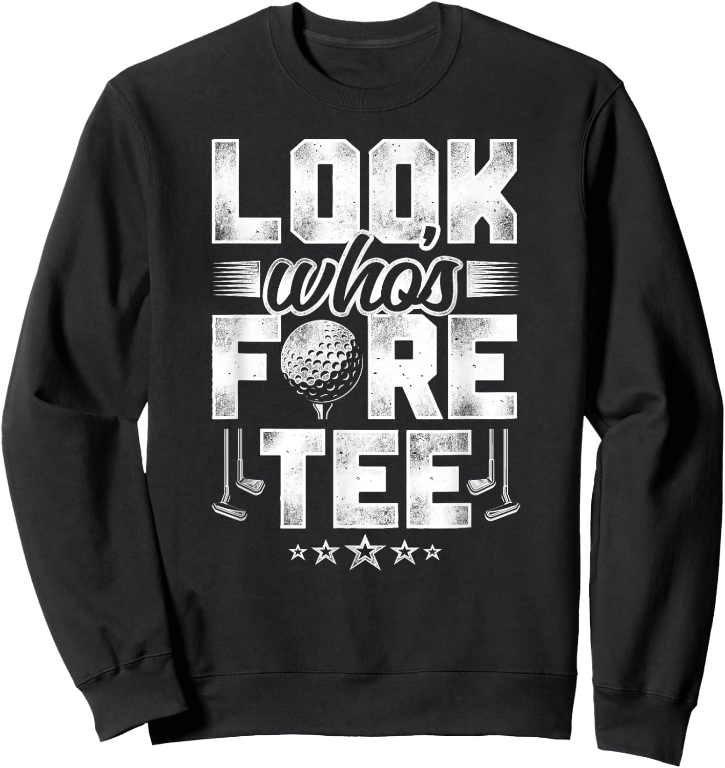 Golf 40Th Birthday Pun Vintage Look Who’S Fore Sweatshirt - Sweatshirt | Black