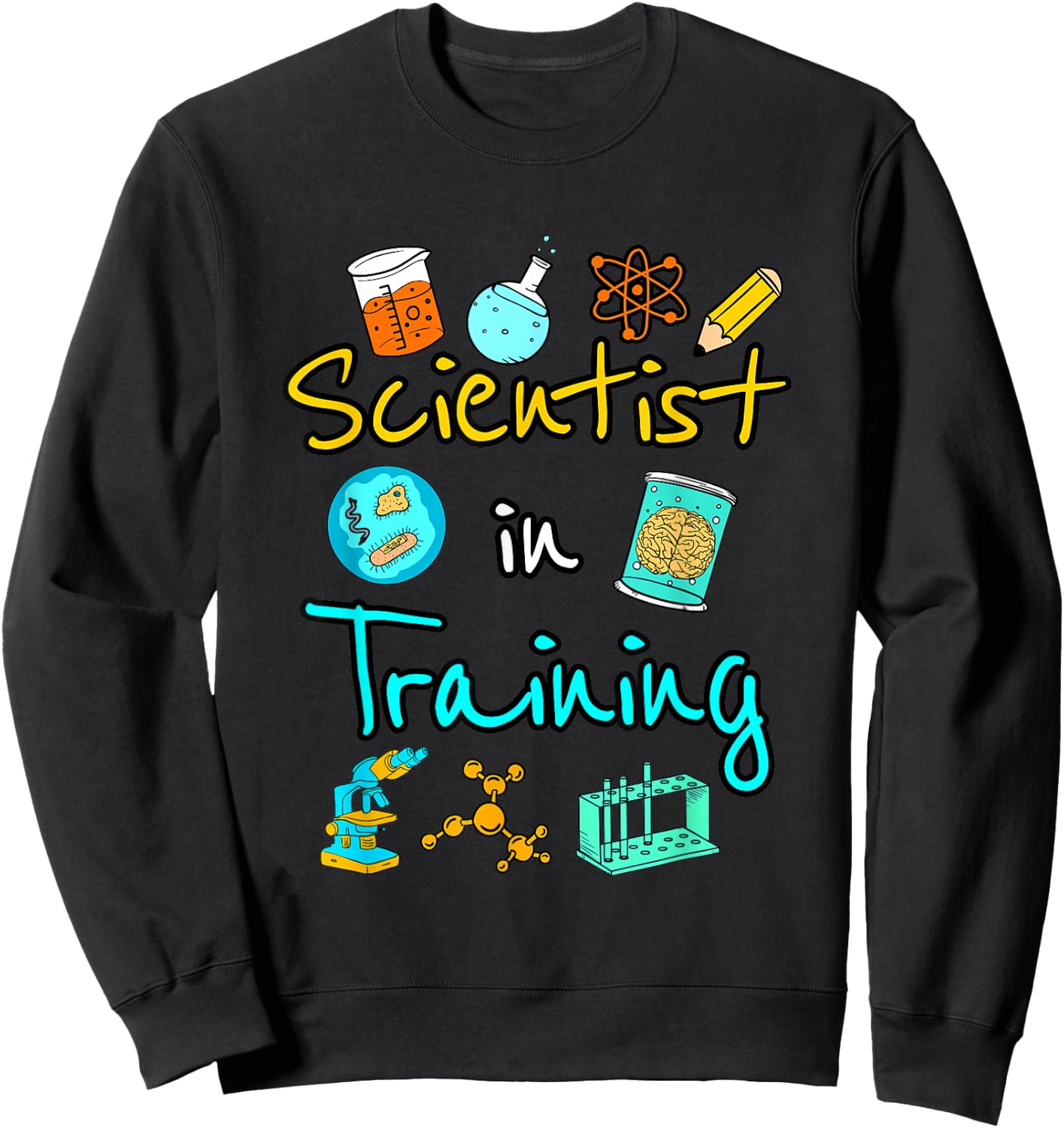Scientist In Training Science Kids STEM Boys Girls Sweatshirt - Sweatshirt | Black