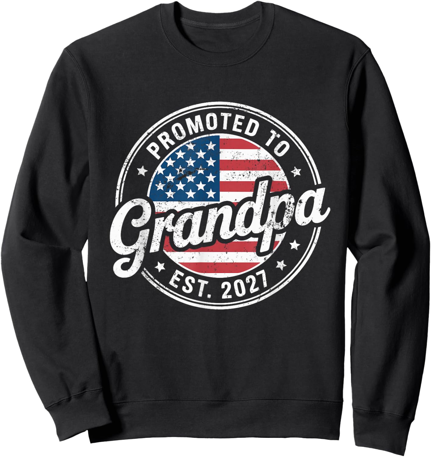 Promoted to Grandpa Est. 2027 New Grandpa USA Sweatshirt - Sweatshirt | Black