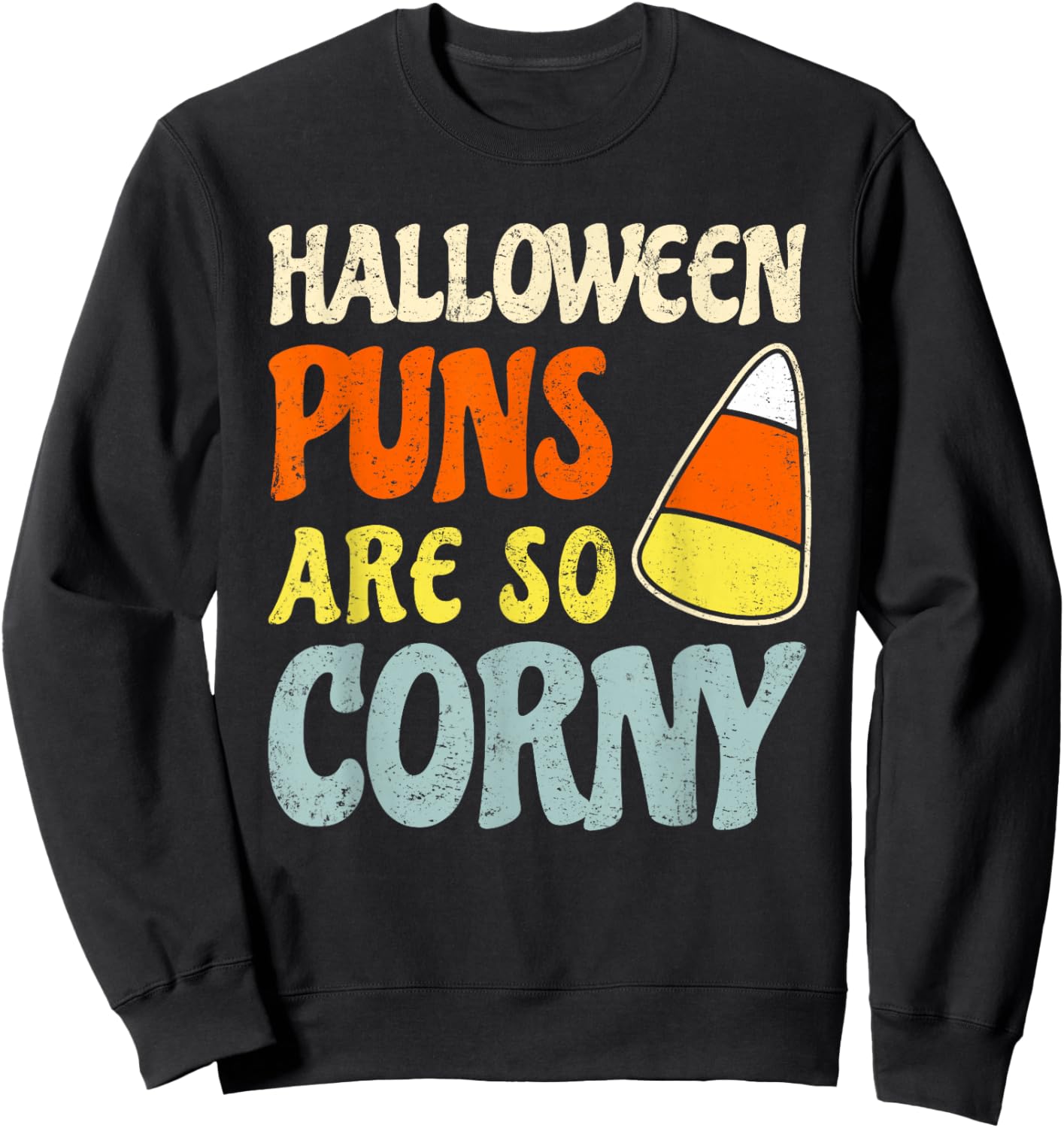 Halloween Puns Are So Corny Lazy Candy Corn Costume Sweatshirt - Sweatshirt | Black