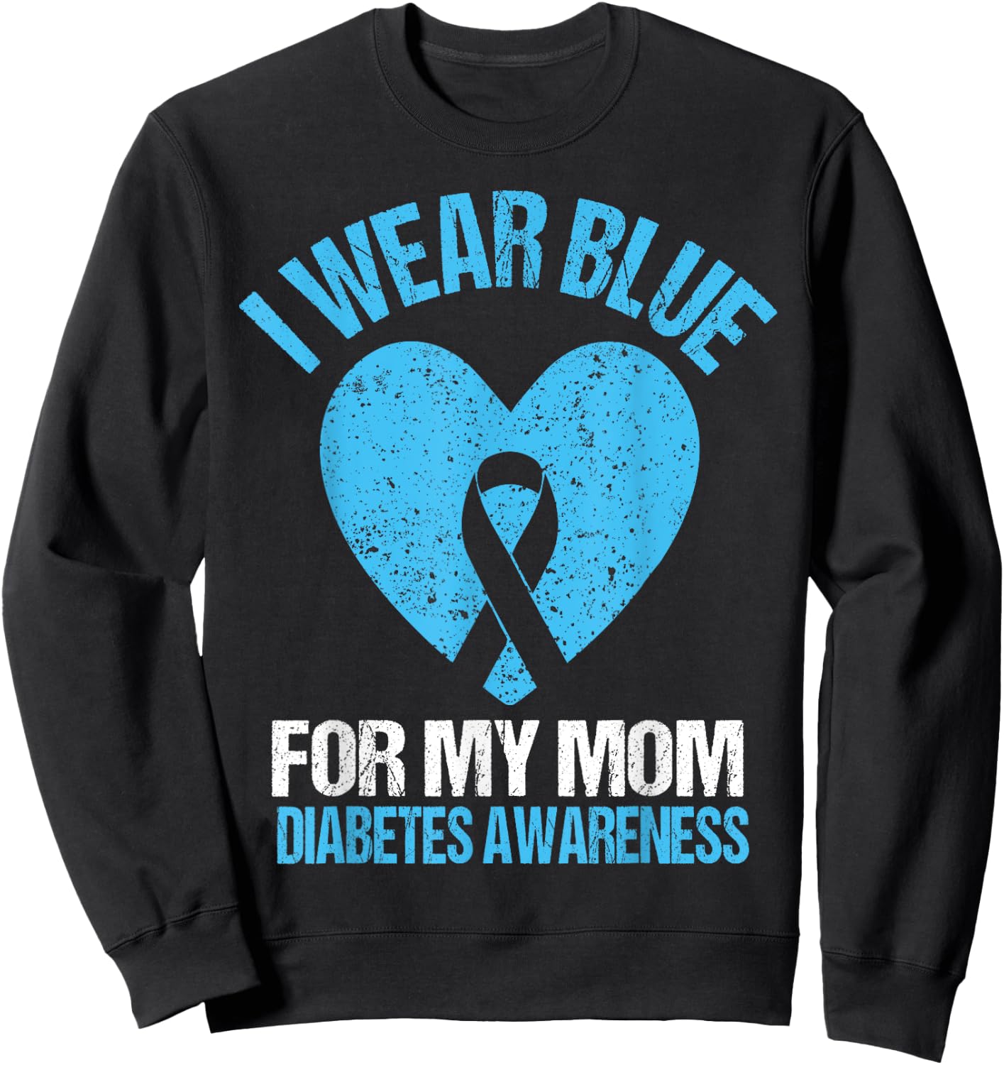 I Wear Blue For My Mom Diabetes Awareness Shirt Kids Toddler Sweatshirt - Sweatshirt | Black