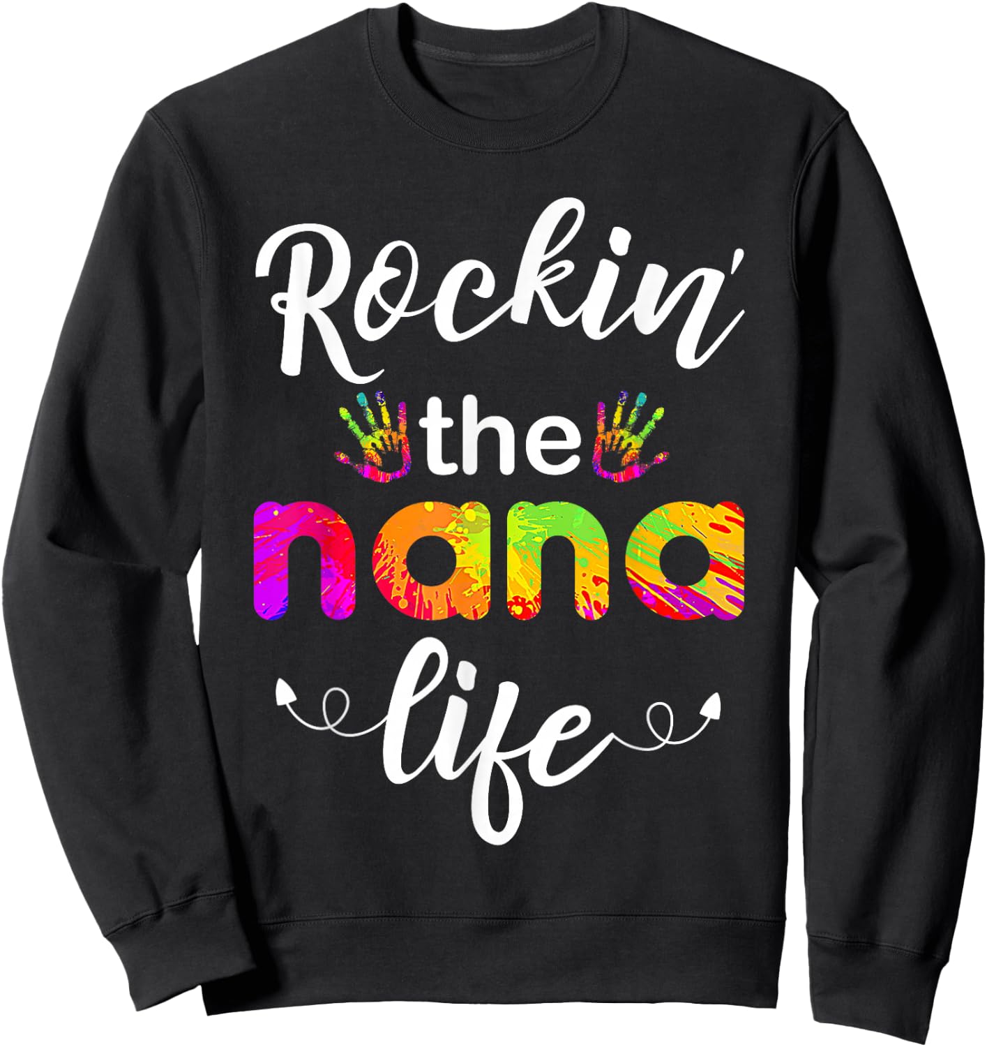 Rockin The Nana Life Sweatshirt - Sweatshirt | Black