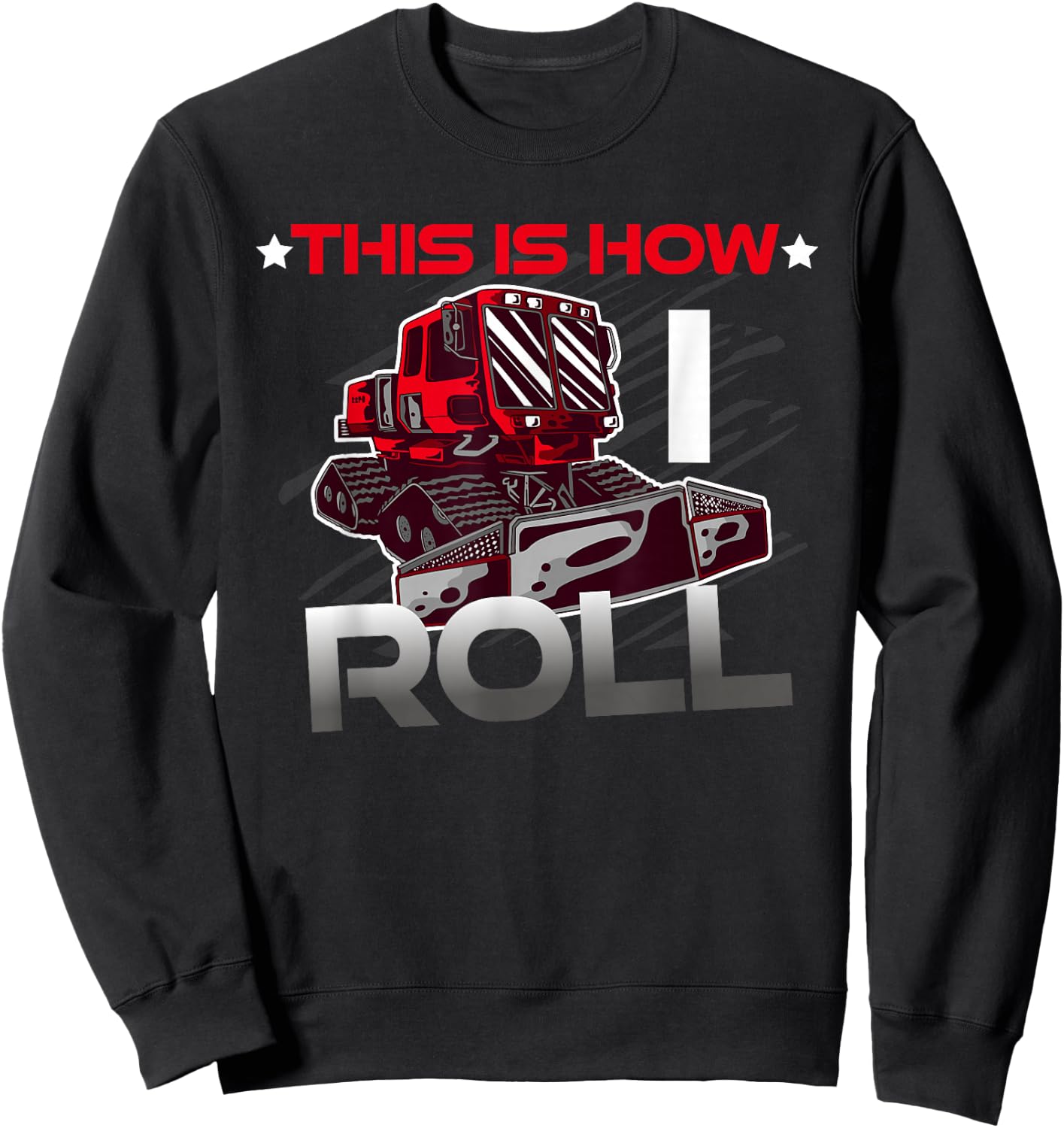 This is how I roll snow groomer pistenbully winter sports Men Women Kids Sweatshirt - Sweatshirt | Black