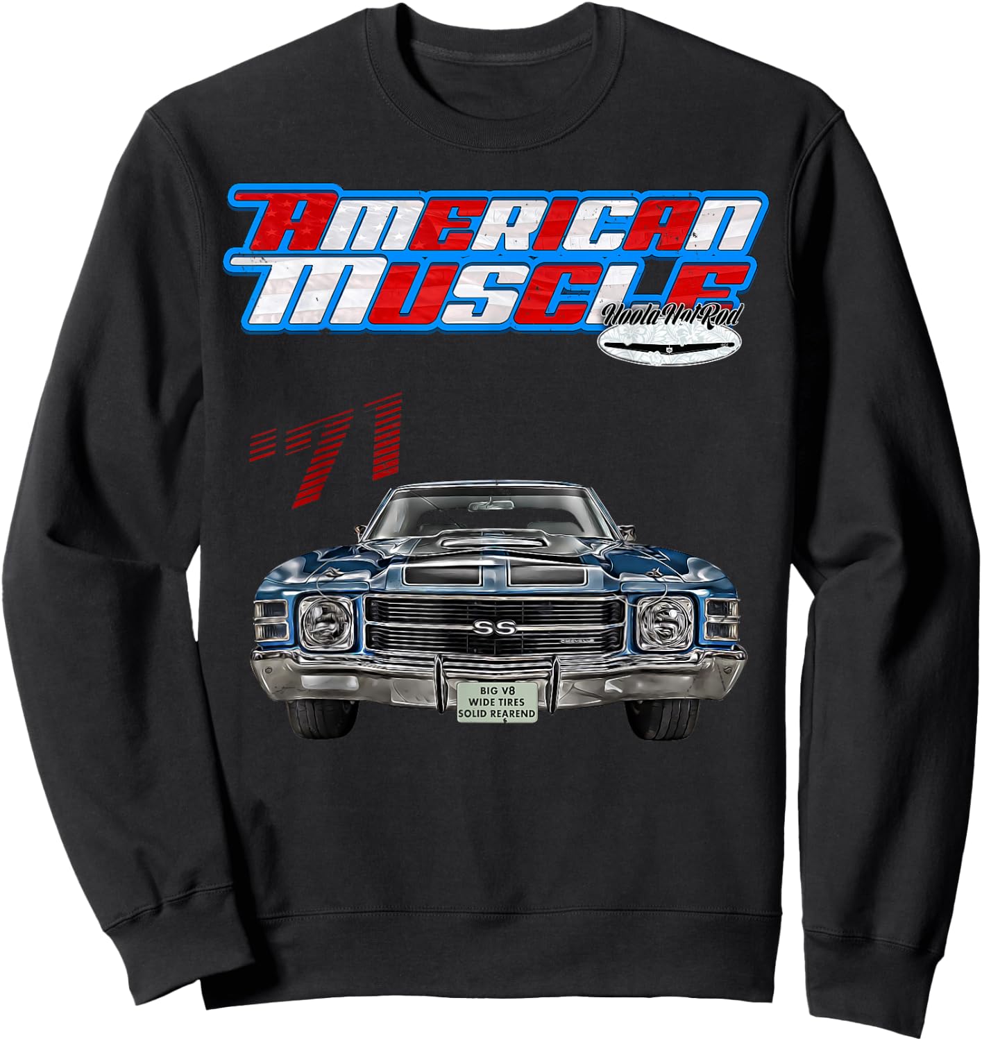 1971 Chevelle,Muscle Car,SS454,SS427,SS396,Hotrod,drag race Sweatshirt - Sweatshirt | Black