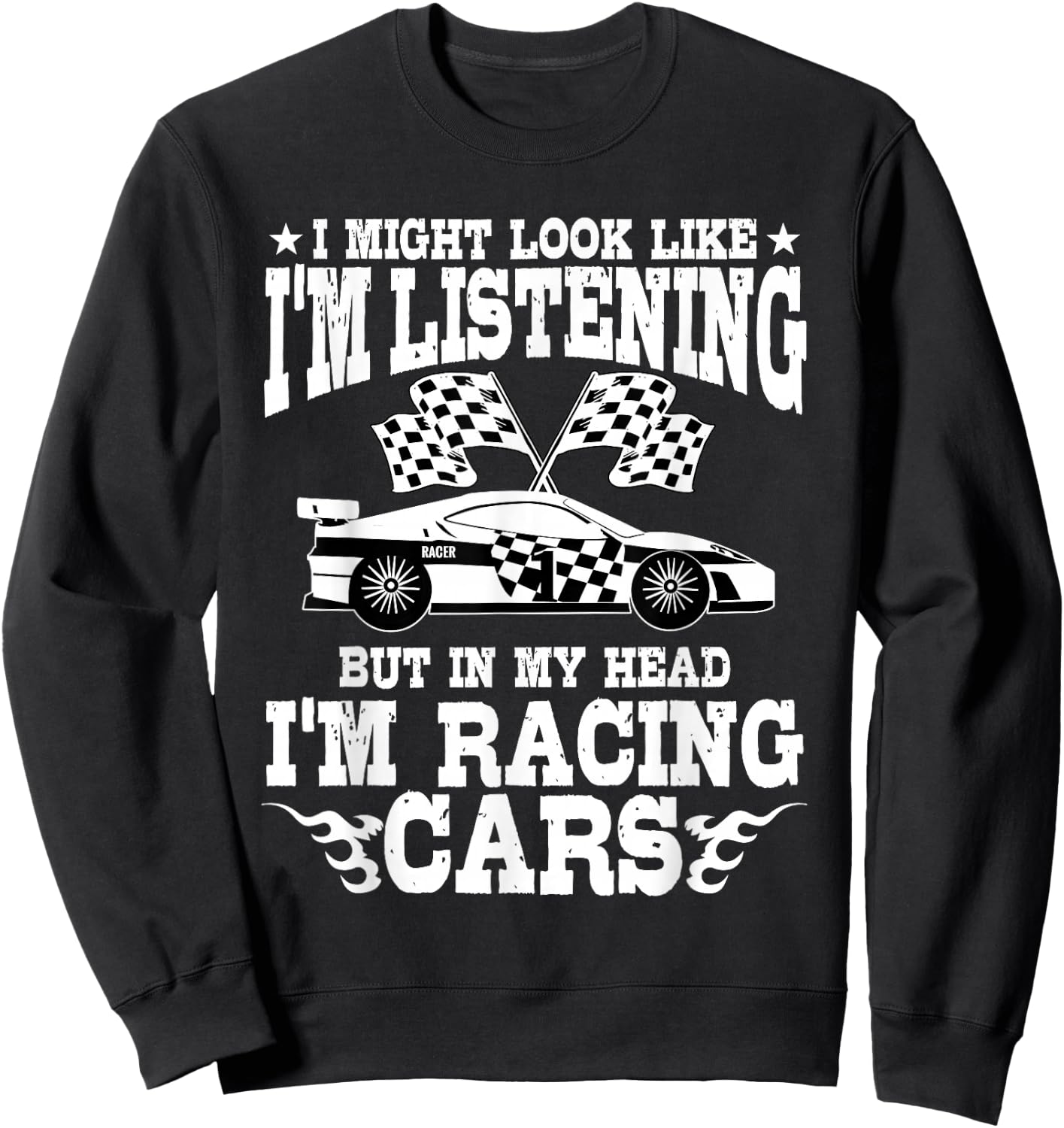Racer Race Fast Cars Track Racetrack Racing Racers Raceday Sweatshirt - Sweatshirt | Black