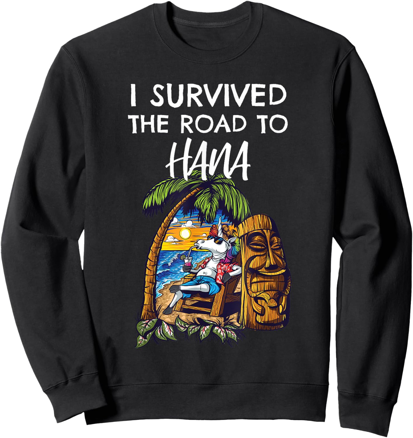 I Survived the Road to Hana Shirt Sweatshirt - Sweatshirt | Black