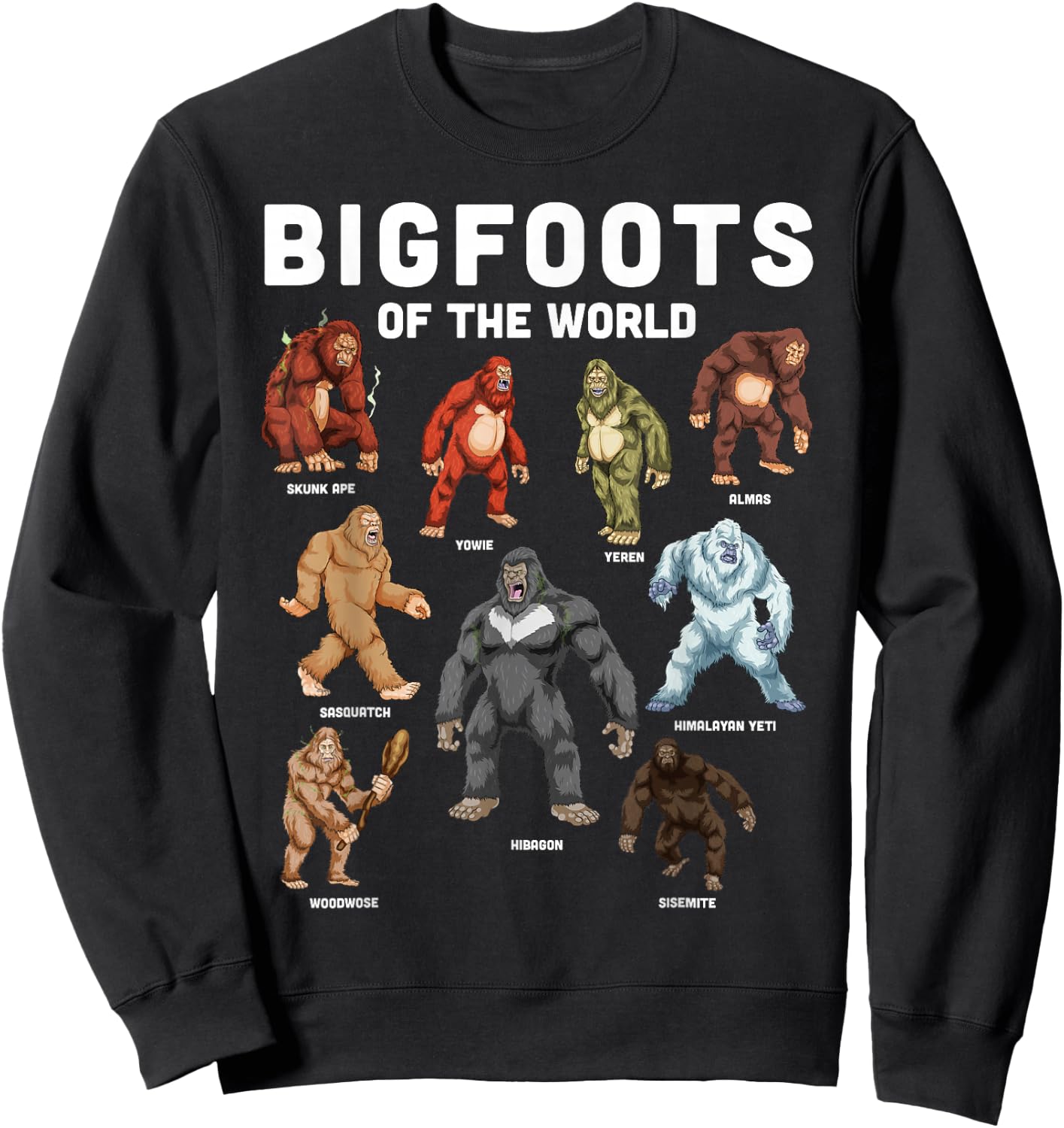 Bigfoot Shirt Bigfoots Of The World Cryptid Cryptozoology Sweatshirt - Sweatshirt | Black
