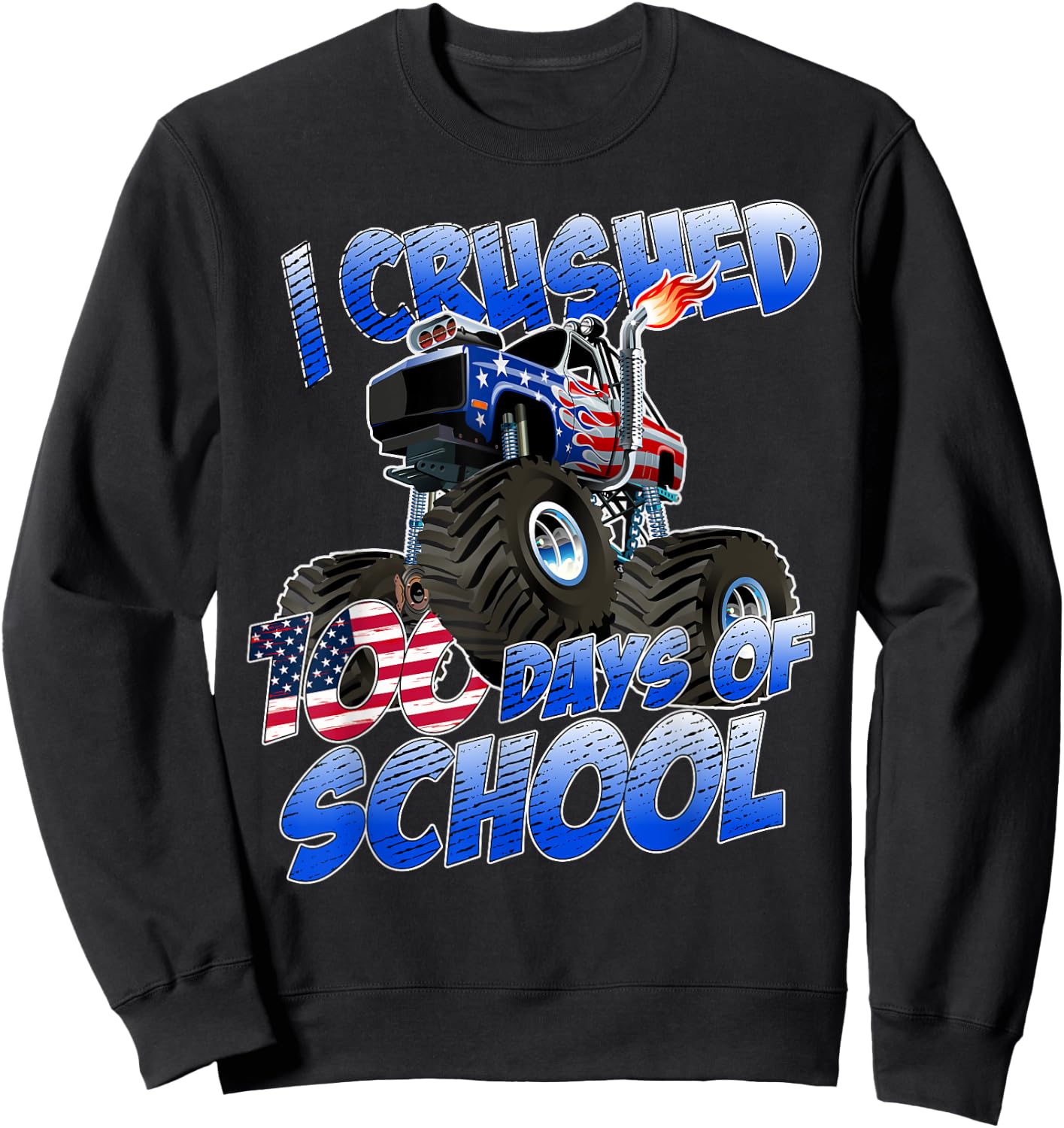 I Crushed 100 Days Of School Monster Truck Boys Sweatshirt - Sweatshirt | Black
