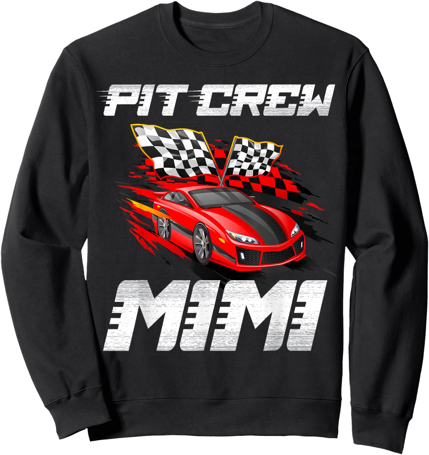 Pit Crew Mimi Race Car Birthday Racing Car Family Sweatshirt - Sweatshirt | Black
