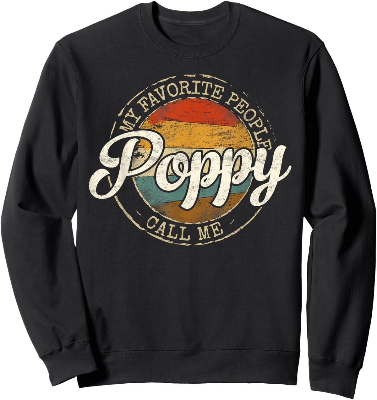 My Favorite People Call Me Poppy Vintage Stamp Fathers Day Sweatshirt - Sweatshirt | Black