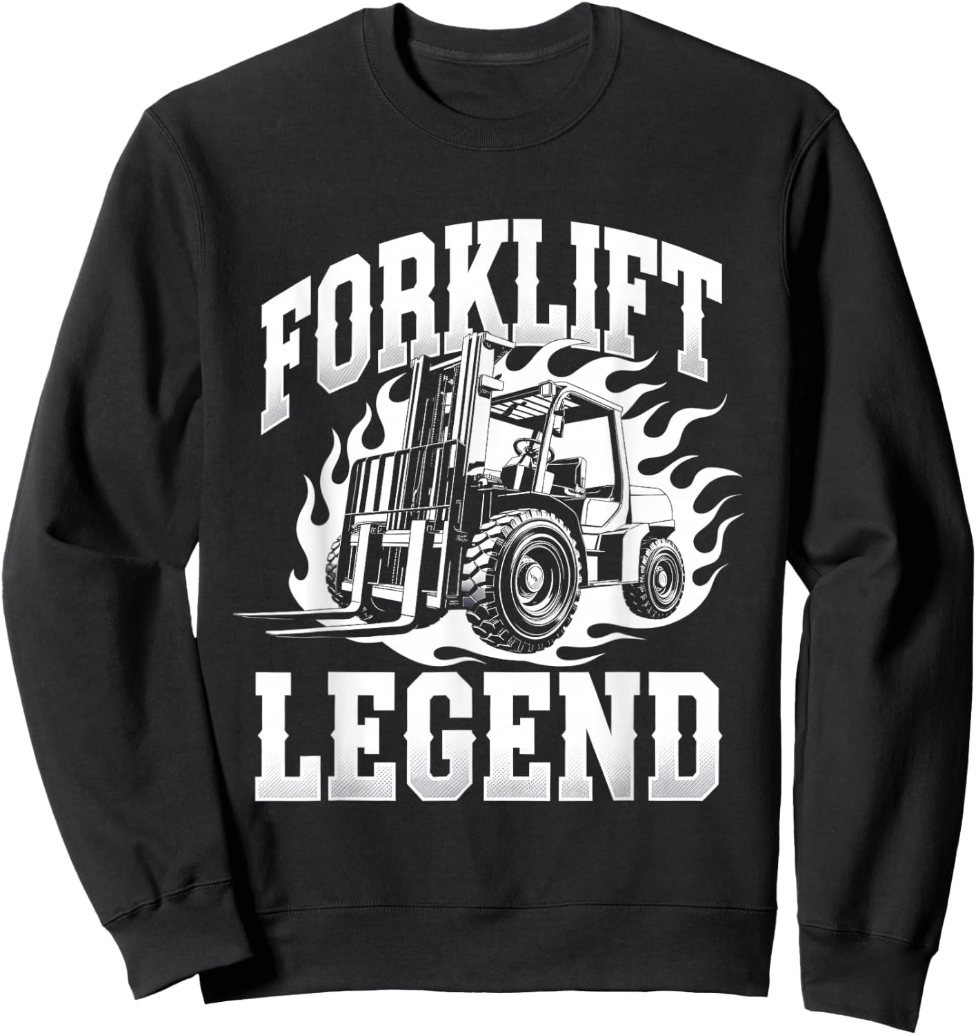 Forklift Operator Forklift Driver Forklift Legend Sweatshirt - Sweatshirt | Black
