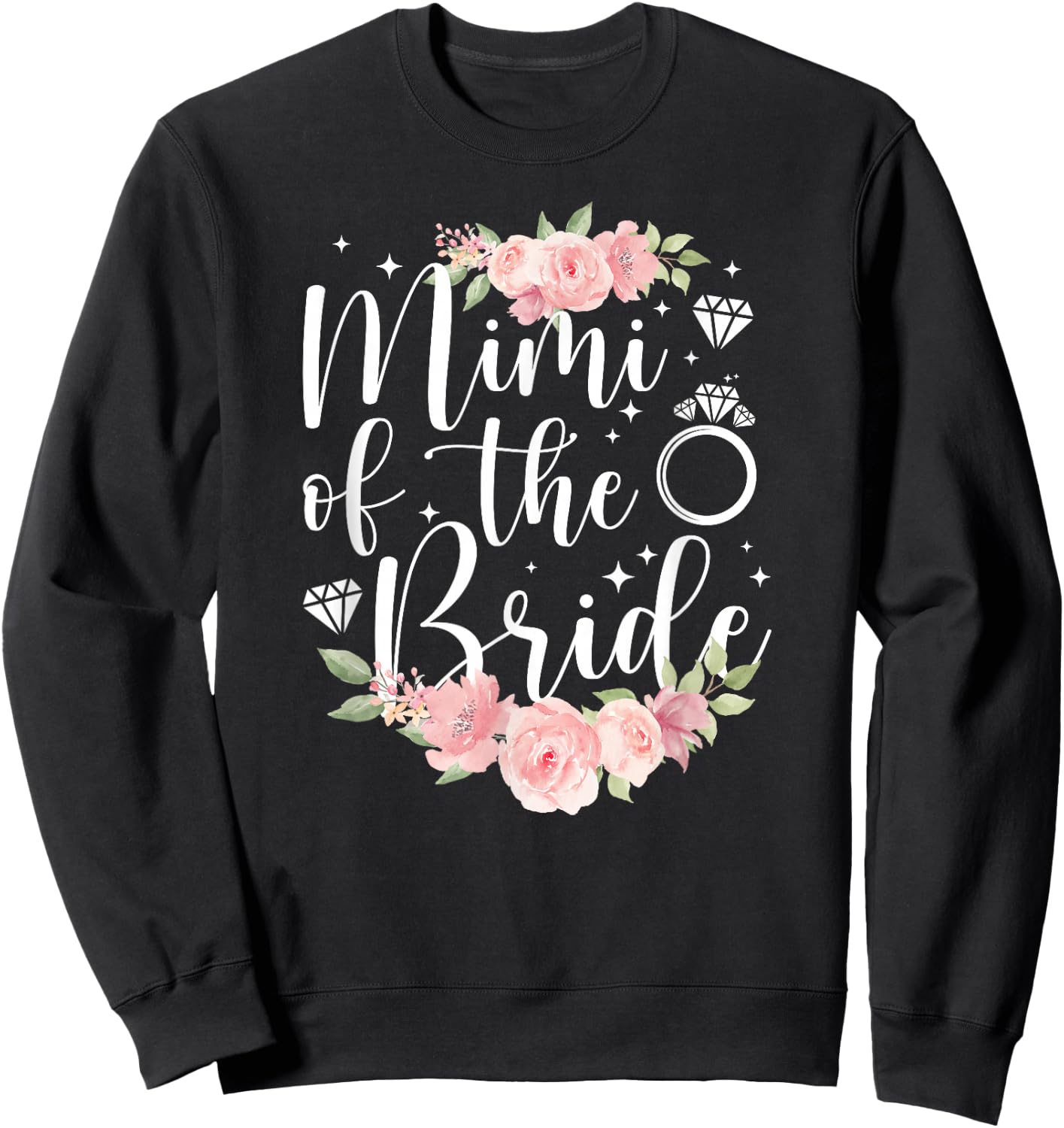 Mimi Of The Bride Mimi Grandma Flowers Bride's Mimi Sweatshirt - Sweatshirt | Black