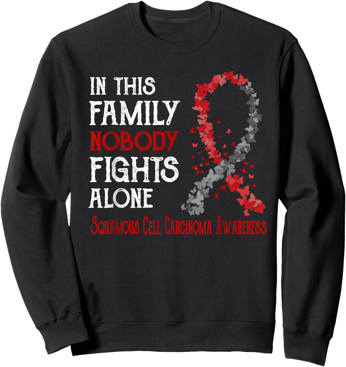 In This Family Nobody Fights Alone Squamous Cell Carcinoma Sweatshirt - Sweatshirt | Black