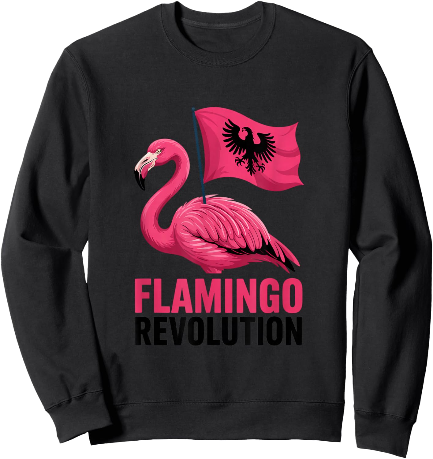 Albania Flag Pink Flamingo Albania is not for Sale Sweatshirt - Sweatshirt | Black