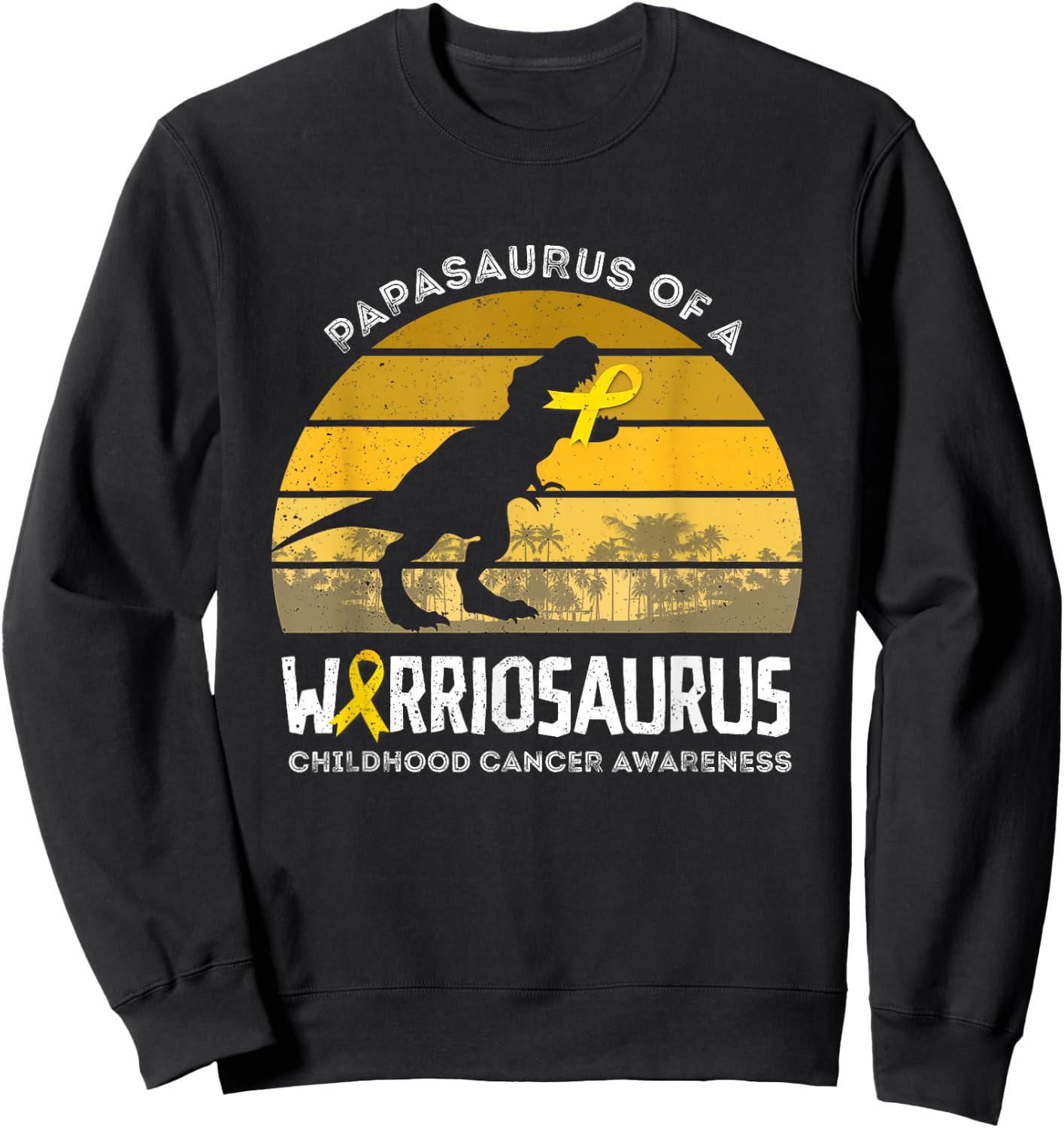Papasaurus Papa Of A Warrior Childhood Cancer Warrior Sweatshirt - Sweatshirt | Black