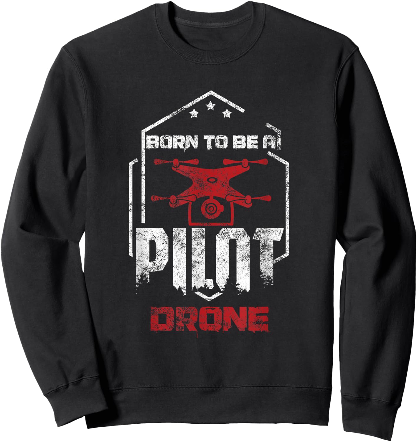 Quadcopter RC Aerial Film Born as a Pilot Drone Sweatshirt - Sweatshirt | Black