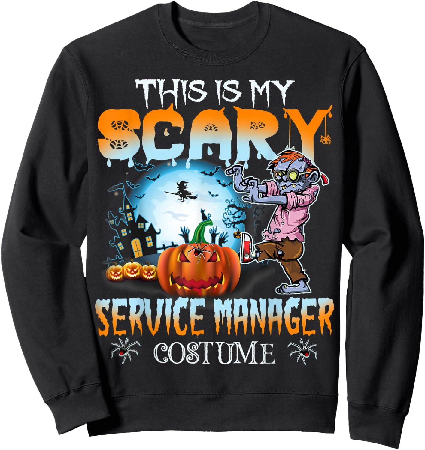 This Is My Scary Service Manager Costume Pumpkin Halloween Sweatshirt - Sweatshirt | Black