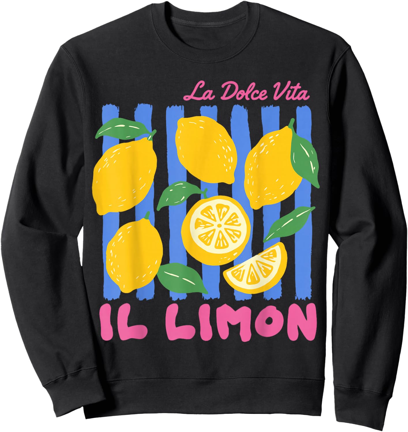 La Dolce Vita Lemon Il Limon Summer Fruit Farmers Market Sweatshirt - Sweatshirt | Black