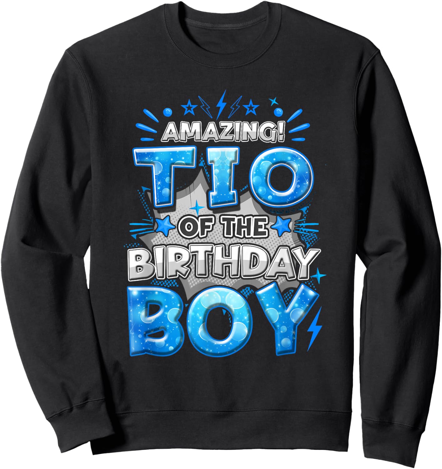 Amazing Tio Of The Birthday Boy Matching Family Party Sweatshirt - Sweatshirt | Black