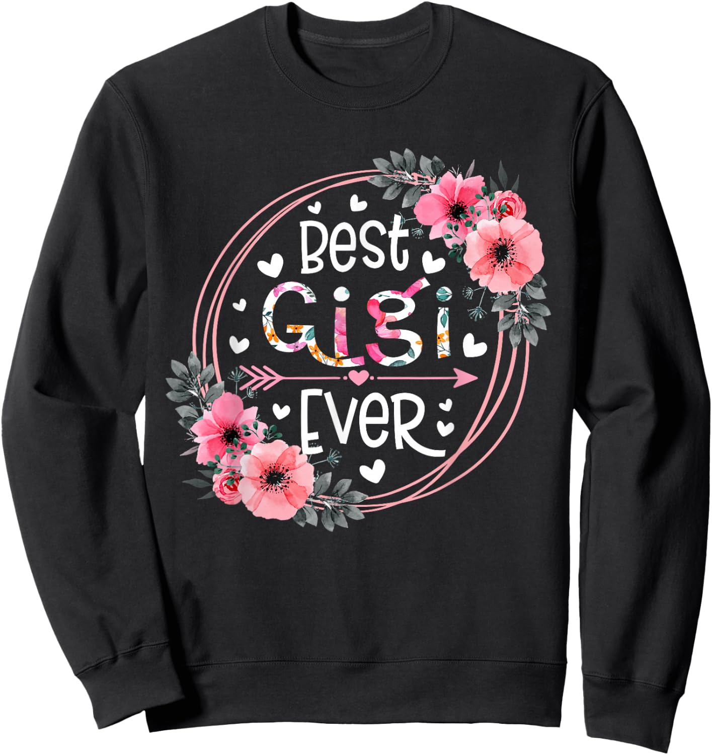 Best Gigi Ever Announcement Mothers Day Grandparents Sweatshirt - Sweatshirt | Black