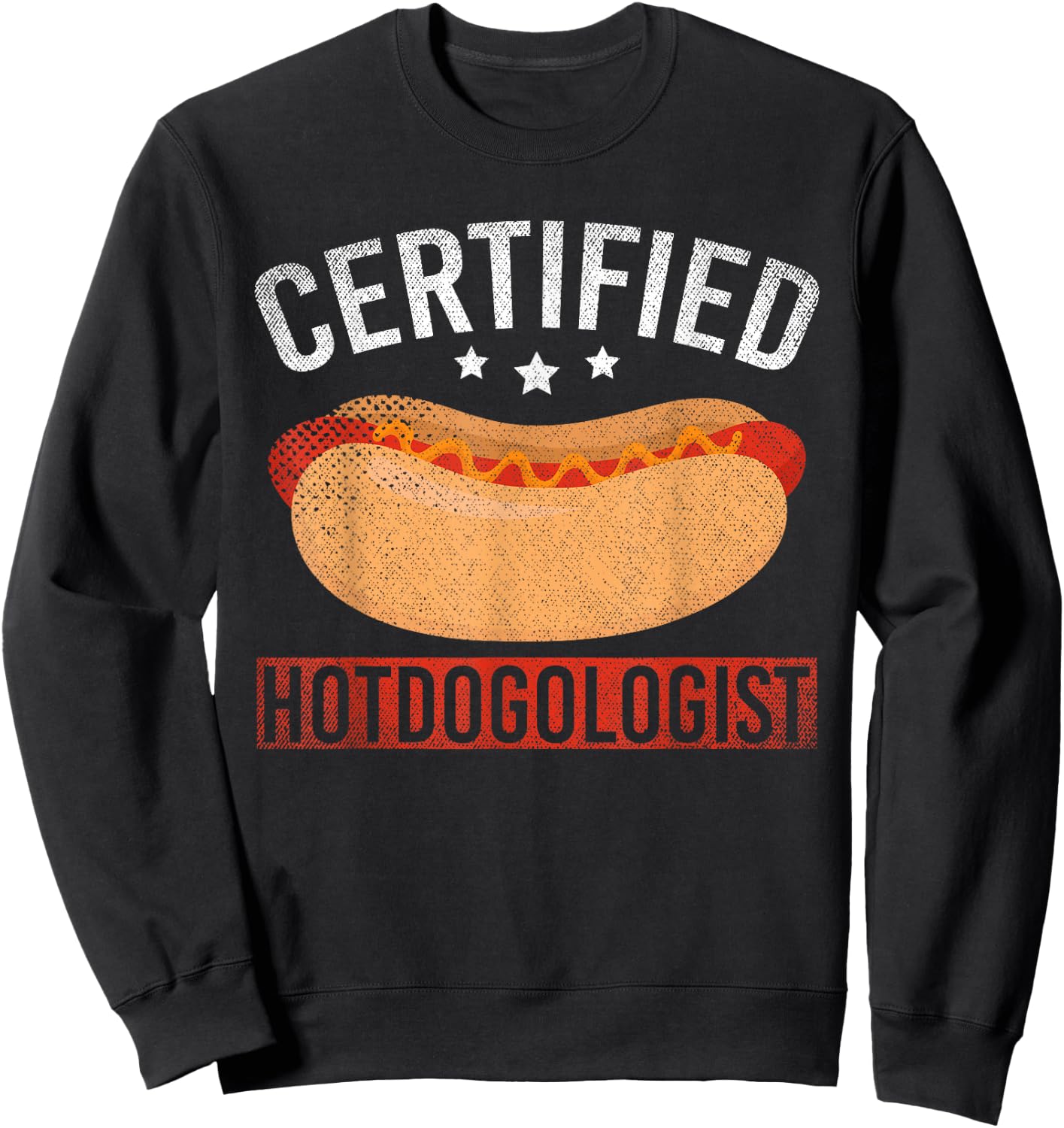 Funny Foodie Certified Hotdogologist Hotdog Lover Hot Dog Sweatshirt - Sweatshirt | Black