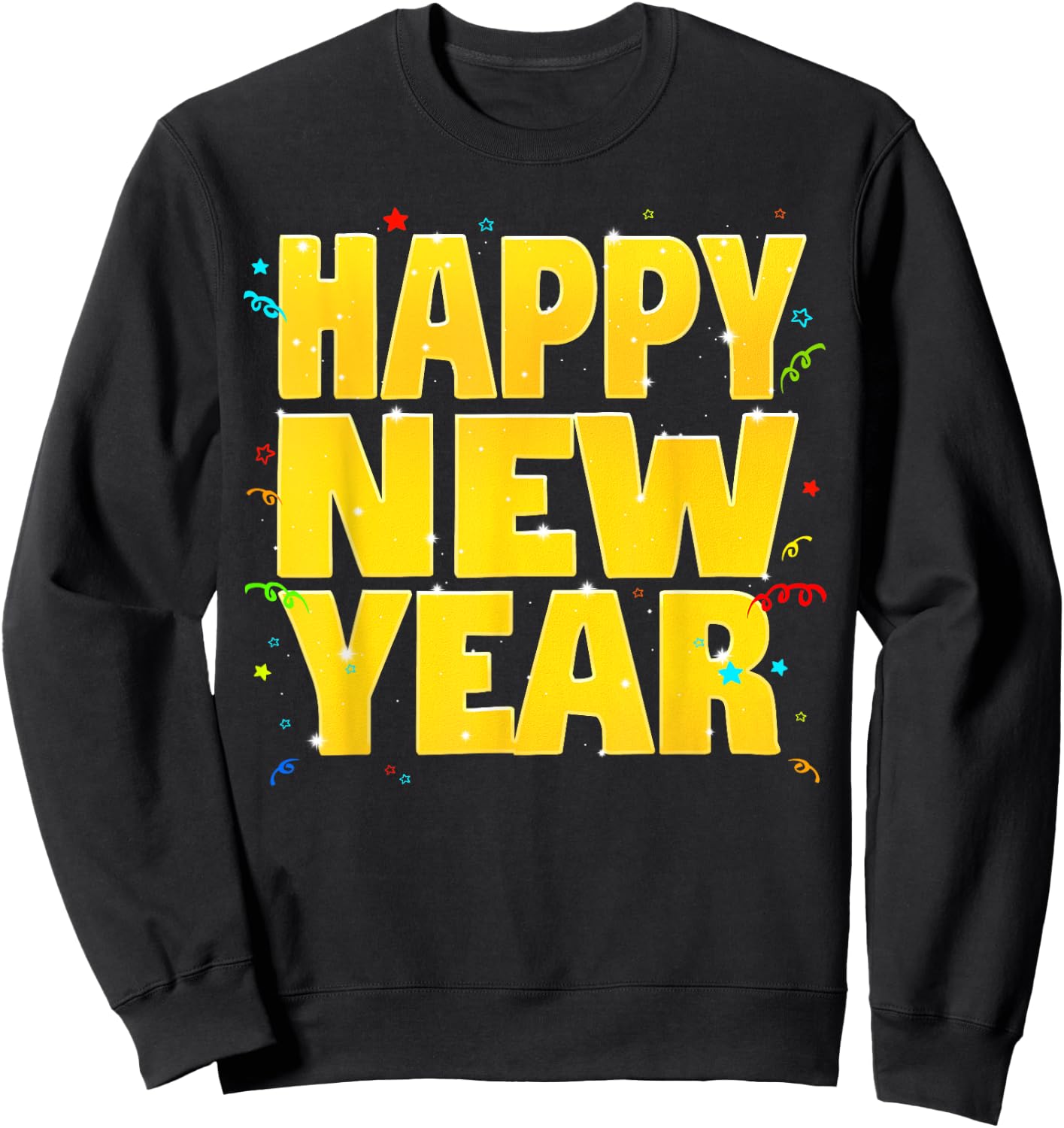 Happy New Year New Years Eve Sweatshirt - Sweatshirt | Black
