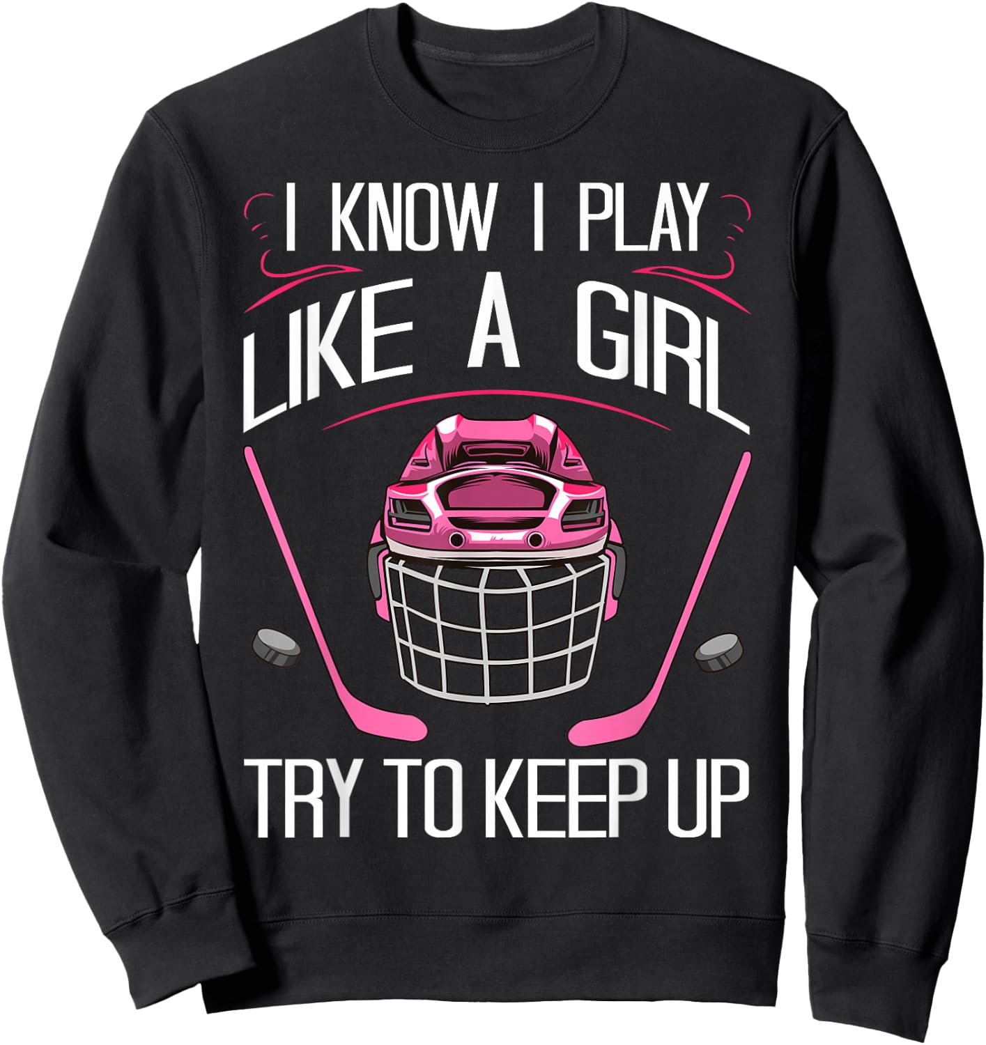 Funny Girls Hockey Designs Field Hockey Novelty Sweatshirt - Sweatshirt | Black