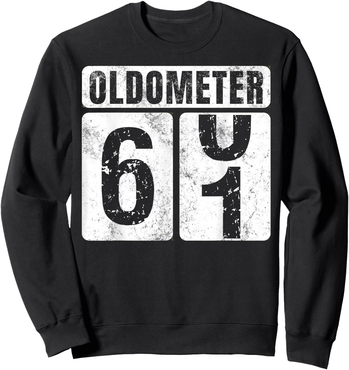 Oldometer 61 Shirt Vintage Funny 61st Birthday Gift Sweatshirt - Sweatshirt | Black