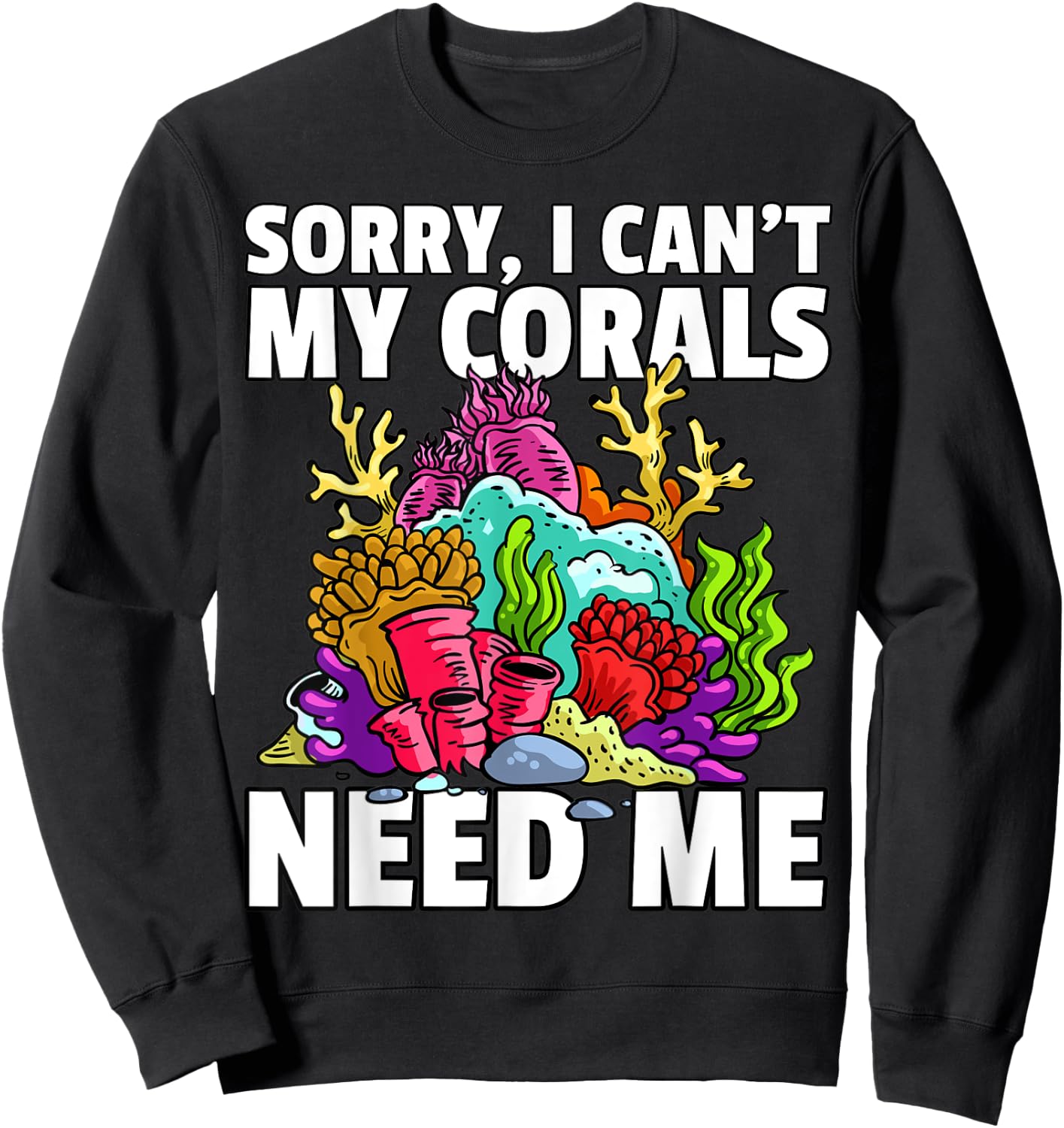 Coral Reef Gift Aquariums For A Aquarist Sweatshirt - Sweatshirt | Black