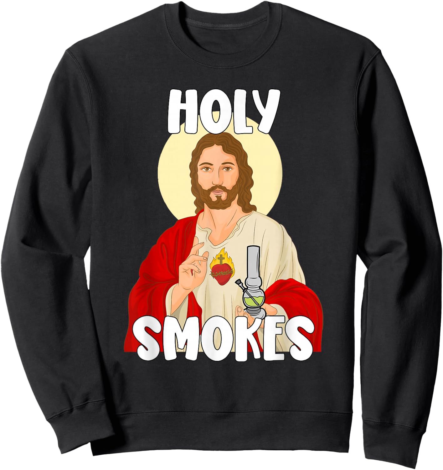 Holy Smokes Funny Jesus Apparel Weed 420 Merch Sweatshirt - Sweatshirt | Black