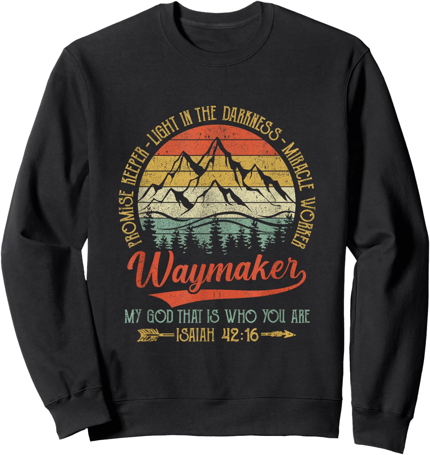 Waymaker Miracle Worker Promise Keeper Christian Sweatshirt - Sweatshirt | Black
