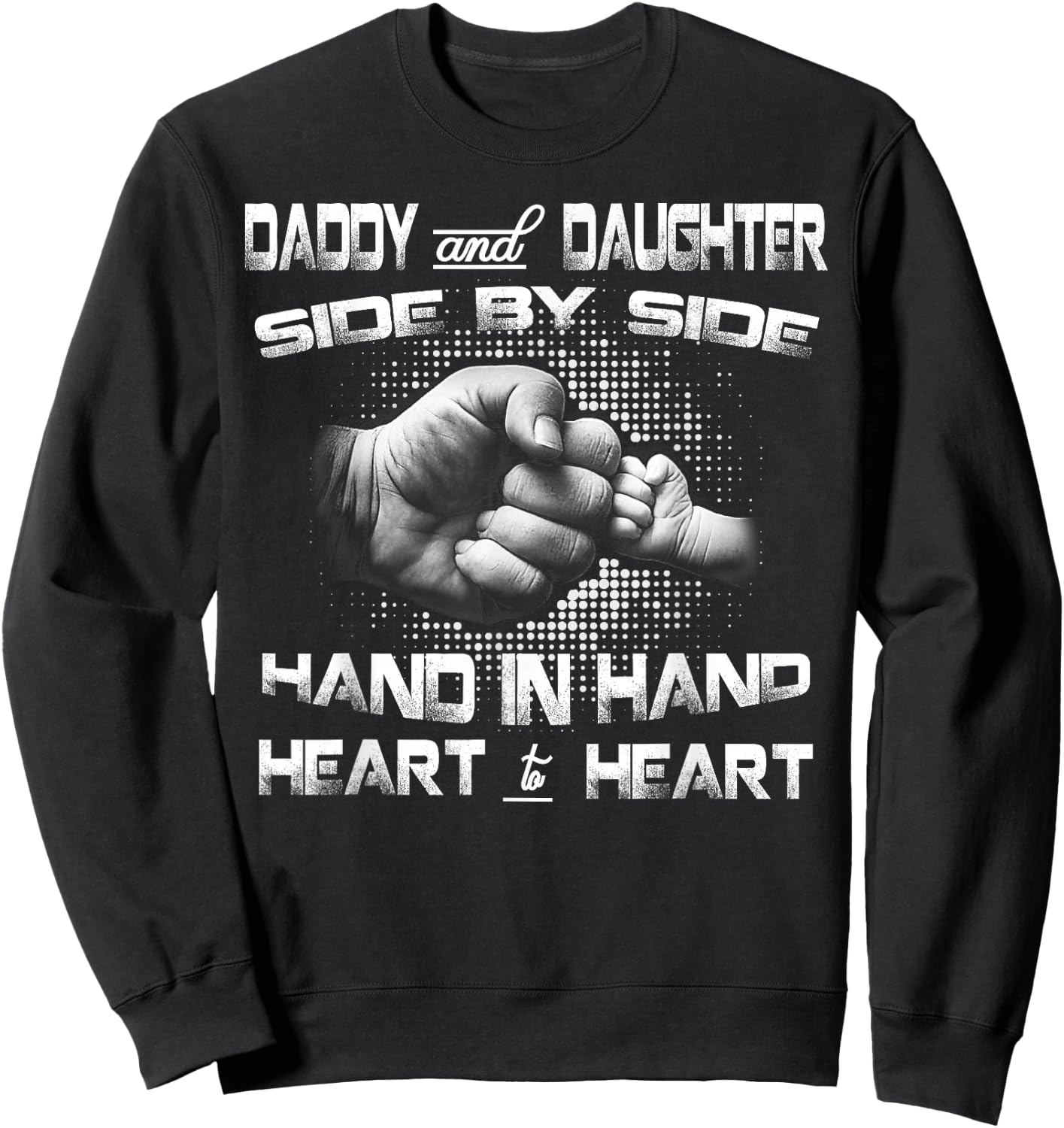 Daddy Daughter Fist Bump Matching Father's Day Best Dad Sweatshirt - Sweatshirt | Black
